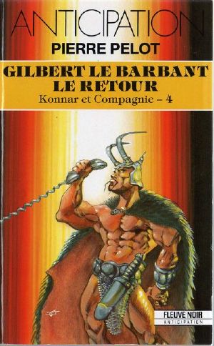 [FNA 1811] • [Konnar Et Compagnie-4] Gilbert Le Barbant, Le Retour